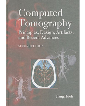 【预售】Computed Tomography Principles, Design, Artifacts, and Recent Advances