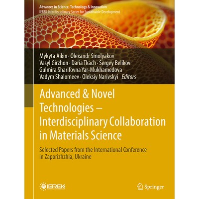预订 Advanced and Novel Technologies — Interdisciplinary Collaboration in Materials Science: Selected Papers from the I