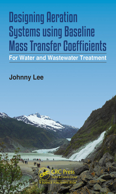【预订】Designing Aeration Systems using Baseline Mass Transfer Coefficients 9780367617615