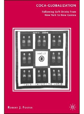 预订 Coca-Globalization: Following Soft Drinks from New York to New Guinea: 9780230603868