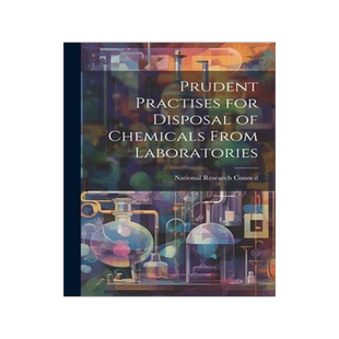 [预订]Prudent Practises for Disposal of Chemicals From Laboratories 9781021243768