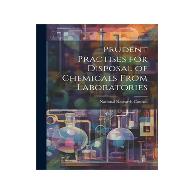 [预订]Prudent Practises for Disposal of Chemicals From Laboratories 9781021243768