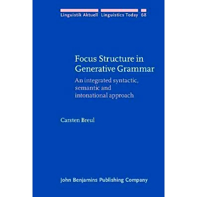 预订 Focus Structure in Generative Grammar: An Integrated Syntactic, Semantic and Intonational Approach 生成语法中的焦点