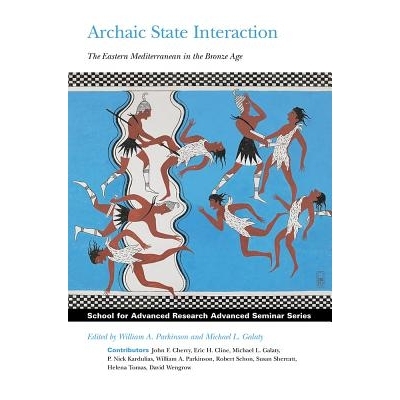 预订 Archaic State Interaction: The Eastern Mediterranean in the Bronze Age 古老的国家相互关系:青铜时代的东地中海地区: 9
