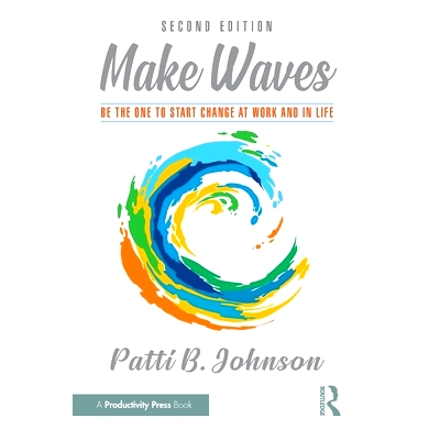 Be the One to Start Change at Work and i