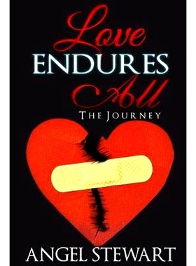 预订 Love Endures All: The Journey: 9780692477854