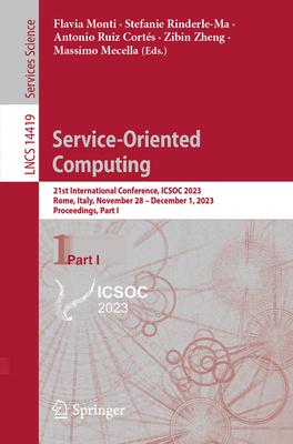 [预订]Service-Oriented Computing: 21st International Conference, ICSOC 2023, Rome, Italy, November 28 - De 9783031484209