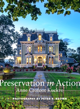 预订 Preservation in Action: Ten Stories Of Stewardship: Restoration, Rehabilitation, Renovation, Adaptation, and Reuse