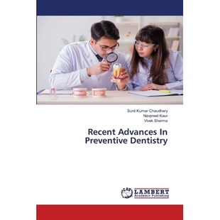 Recent Dentistry Advances Preventive 9786203201888 预订
