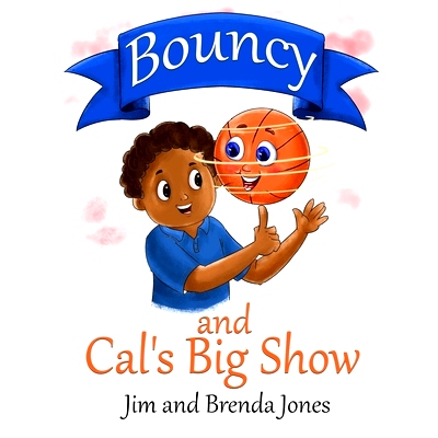 预订 Bouncy and Cal’s Big Show: 9781735035666