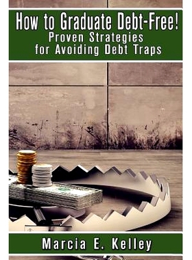 预订 How to Graduate Debt-Free!: Proven Strategies for Avoiding Debt Traps: 9781546878407