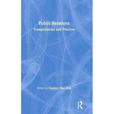 预订 Public Relations: Competencies and Practice 公共关系：能力与实践: 9781138552333