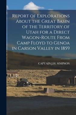 [预订]Report of Explorations About the Great Basin of the Territory of Utah for a Direct Wagon-Route From  9781017115246