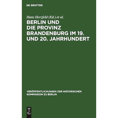 预订 Berlin und die Provinz Brandenburg im 19. und 20. Jahrhundert: 9783110004717
