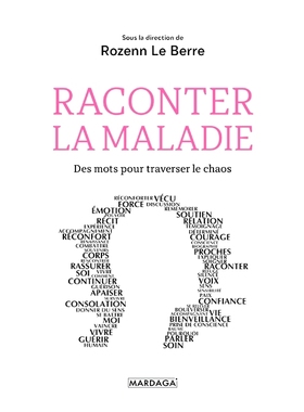 预订 Raconter la maladie : des mots pour traverser le chaos 谈病：拨乱反正的话语: 9782804708344