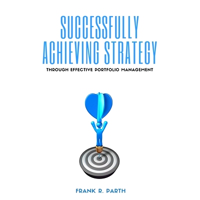 预订 Successfully Achieving Strategy Through Effective Portfolio Management 通过有效的投资组合管理成功实现战略: 97816374