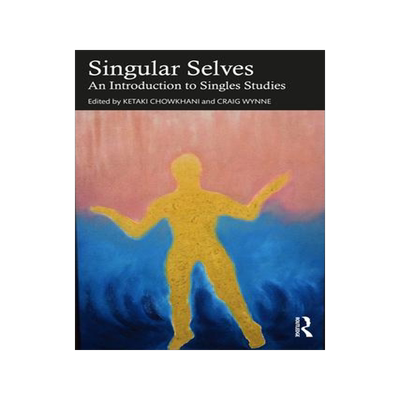 [预订]Singular Selves: An Introduction to Singles Studies 9781032292755