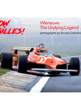 预订 Wow Gilles!: Villeneuve. The Undying Legend 维伦纽夫。 不朽的传说: 9788857236056