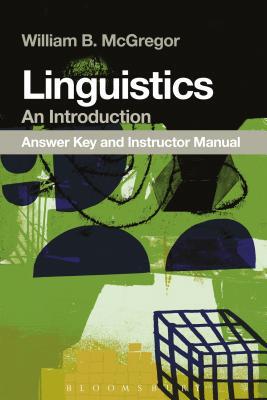 【预订】Linguistics: An Introduction (Answer Key and Instructor Manual)