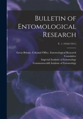 [预订]Bulletin of Entomological Research; v. 1 (1910/1911) 9781015264144