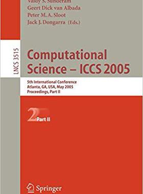 【预订】Computational Science -- ICCS 2005 9783540260431