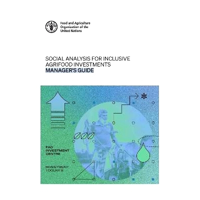 预订 Social analysis for inclusive agrifood investments: Manager’s guide 包容性农业粮食投资的社会分析：管理人指南: 9789