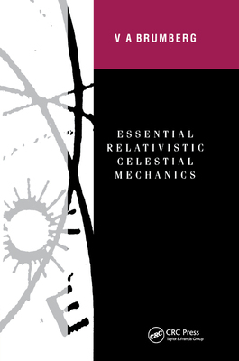 【预订】Essential Relativistic Celestial Mechanics
