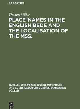 【预订】Place-names in the English Bede and the localisation of the mss. 9783111218410