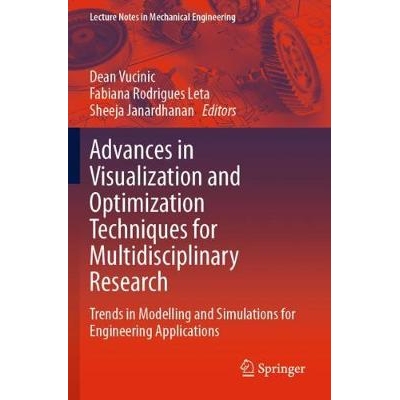 预订 Advances in Visualization and Optimization Techniques for Multidisciplinary Research Trends in Modelling and Simula