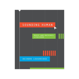 [预订]Sounding Human: Music and Machines, 1740/2020 9780226830117