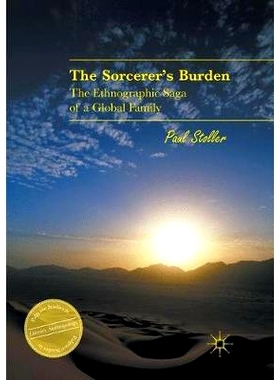 预订 The Sorcerer’s Burden: The Ethnographic Saga of a Global Family: 9783319811246