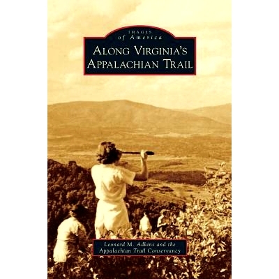 预订 Along Virginia’s Appalachian Trail: 9781531643478