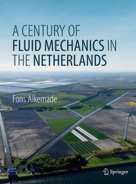 【预订】A Century of Fluid Mechanics in The Netherlands