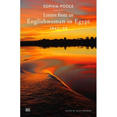 预订 Letters from an Englishwoman in Egypt: 1842-44 来自在埃及的英国女性的信件：1842-44: 9789774167621
