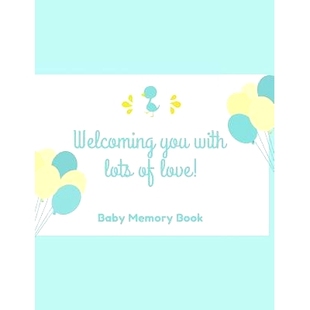 预订 Welcoming You With Lots Of Love! Baby Memory Book: Baby Keepsake Book: 9781794435346