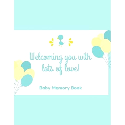 预订 Welcoming You With Lots Of Love! Baby Memory Book: Baby Keepsake Book: 9781794435346