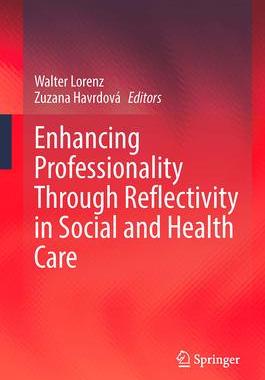 [预订]Enhancing Professionality Through Reflectivity in Social and Health Care 9783031288005