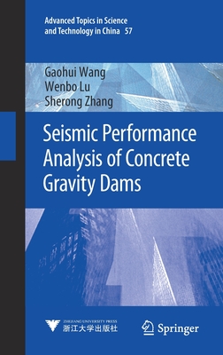 预订 Seismic Performance Analysis of Concrete Gravity Dams