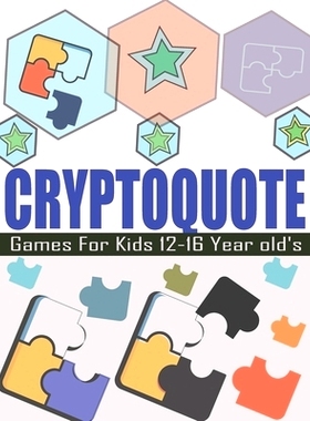 预订 Cryptoquote Games For Kids 12-16 Year old’s: Cryptogram Easy To Hard Words Games Book: 9798321527627
