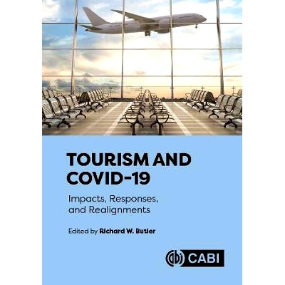 预订 Tourism and COVID-19: Impacts, Responses, and Realignments 旅游业与Covid-19：影响、应对和调整: 9781800626140