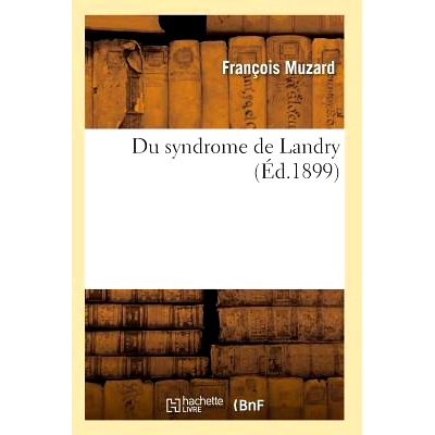 预订 Du Syndrome de Landry 兰德里综合症: 9782011928375