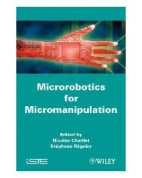 【预订】Microrobotics For Micromanipulation