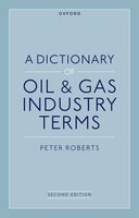 现货A Dictionary of Oil & Gas Industry Terms, 2e 9780192873460