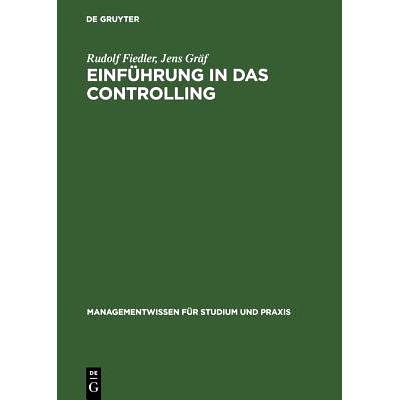预订 Einführung in das Controlling: Methoden, Instrumente und DV-Unterstützung: 9783486255768