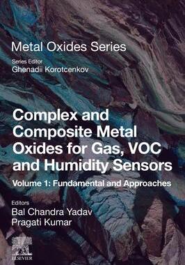 [预订]Complex and Composite Metal Oxides for Gas, Voc, and Humidity Sensors, Volume 1 9780323953856