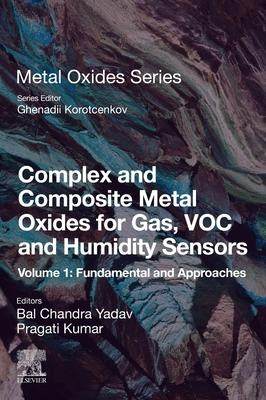 [预订]Complex and Composite Metal Oxides for Gas, Voc, and Humidity Sensors, Volume 1 9780323953856