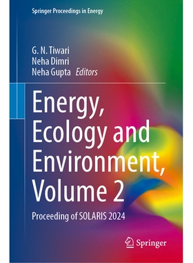 预订 Energy, Ecology and Environment, Volume 2: Proceeding of SOLARIS 2024 能源、生态与环境 第2卷：SOLARIS 会议 2024 /