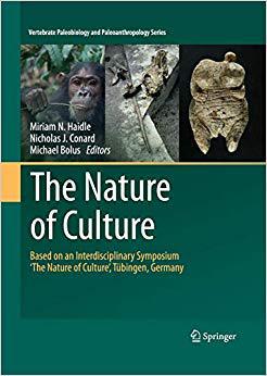 【预售】The Nature of Culture: Based on an Interdisciplinary Symposium `The Nature of Culture’, Tubingen, Germany