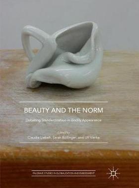 【预订】Beauty and the Norm: Debating Standardization in Bodily Appearance