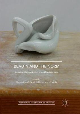 【预订】Beauty and the Norm: Debating Standardization in Bodily Appearance
